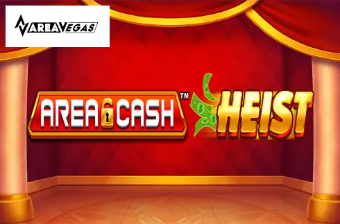 Area Cash Heist